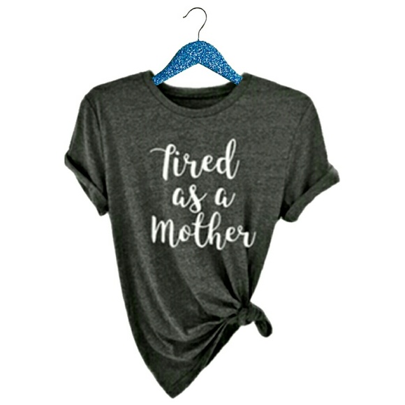 Tired as a Mother t-shirt plus sizes M-XXL - Picture 3 of 6
